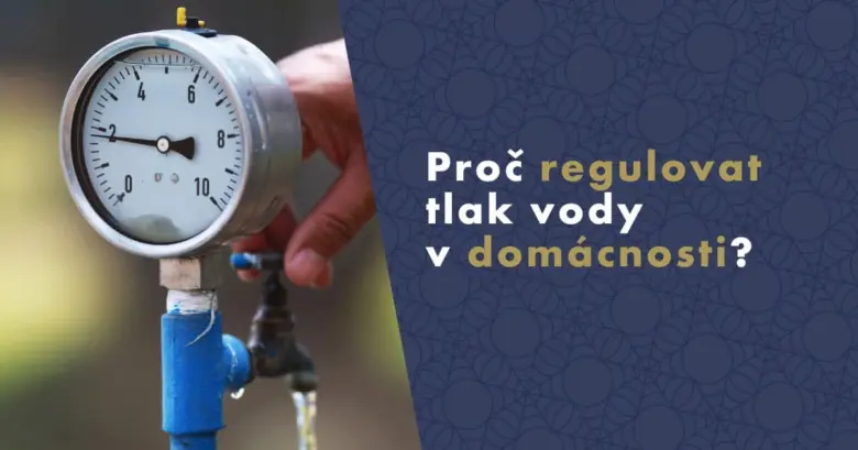 Ruční úprava tlaku vody na regulátoru s manometrem